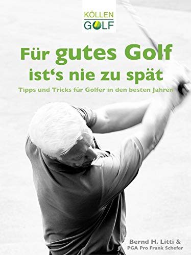 Golfbuch – Für gutes Golf ist's nie zu spät